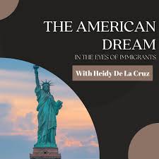 The American Dream in The Eyes of Immigrants