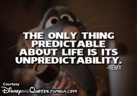 The only thing predictable about life is, its unpredictability ... via Relatably.com