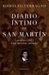 Diario íntimo de San Martín: Londres, 1824 Una misión secreta