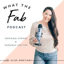 Women Supporting Women: What The Fab Podcast