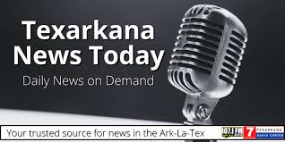 Texarkana News Today