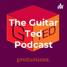 The Guitar Ted Podcast