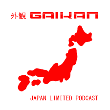 GAIKAN - Japón/Japan Limited Podcast
