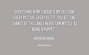 Katherine Jenkins Quotes. QuotesGram via Relatably.com