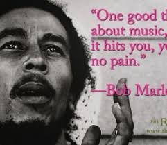 Best Black History Quotes: Bob Marley on the Power of Music - The Root via Relatably.com