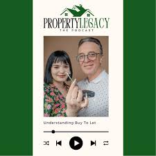 Property Legacy - The Podcast