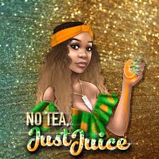 No Tea, Just Juice