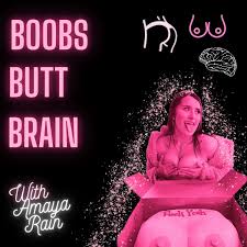 Boobs, Butt & Brain