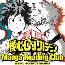 My Hero Academia Manga Reading Club / Weird Science Manga