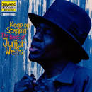 Keep on Steppin': The Best of Junior Wells