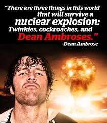 Quotes by Dean Ambrose @ Like Success via Relatably.com