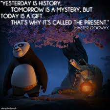 One of my favourite quotes in Kung Fu Panda because what Oogway ... via Relatably.com