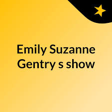Emily Suzanne Gentry's show