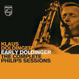 Early Doldinger The Complete Philips Sessions album by Klaus Doldinger