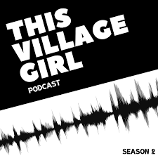 Virtual Besties: This Village Girl Podcast