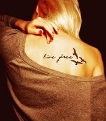 Live Free Tattoo on Pinterest | Moving On Tattoos, Short Life ... via Relatably.com