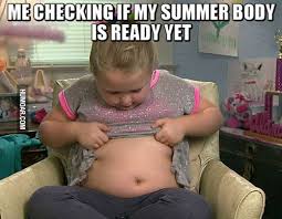 Me Checking If My Summer Body Is Ready Yet - Humoar.com via Relatably.com
