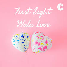 First Sight Wala Love
