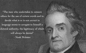 Noah Webster&#39;s quotes, famous and not much - QuotationOf . COM via Relatably.com