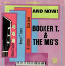 And Now!...Booker T. and the MG's