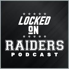 Locked On Raiders - Daily Podcast On The Las Vegas Raiders