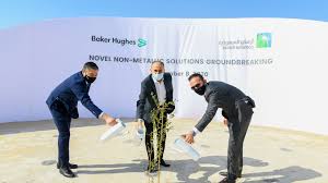 Aramco and Baker Hughes commence construction on non ...
