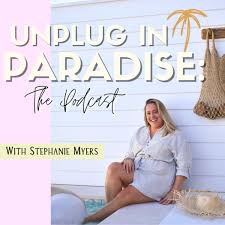 Unplug In Paradise: The Podcast