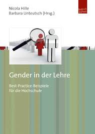 Nicola Hille, Barbara Unteutsch (Hrsg.): Gender in der Lehre. Best-