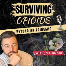 Surviving Opioids - Beyond an Epidemic