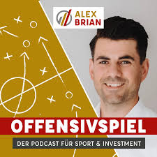 Offensivspiel - der Podcast für Sport & Investment