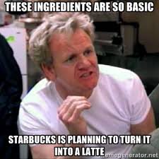 these ingredients are so basic Starbucks is planning to turn it ... via Relatably.com