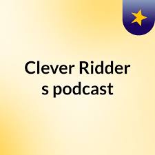 Clever Ridder's podcast