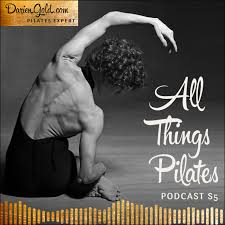 All Things Pilates with Darien Gold - Pilates Expert