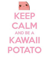 Kawaii Potato on Pinterest | Pusheen, Potato Funny and Funny Comic ... via Relatably.com