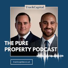 The Pure Property Podcast from Track Capital