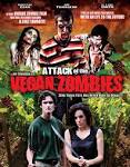 Attack of the Vegan Zombies!