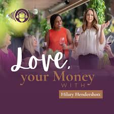 Love, your Money - Wealth, Money, and Financial Advisor for Women