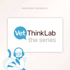 rhapsody presents: vetThinkLab The Series