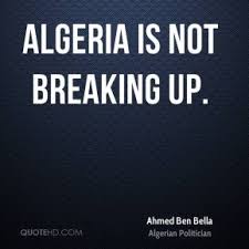 Ahmed Ben Bella Quotes | QuoteHD via Relatably.com