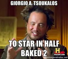Giorgio A. Tsoukalos To star in Half Baked 2 - Giorgio A Tsoukalos ... via Relatably.com