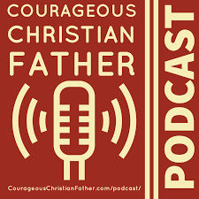 Courageous Christian Father