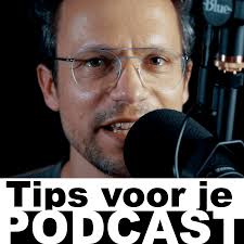 Tips voor je podcast