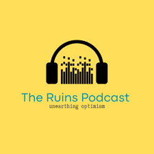 The Ruins Podcast: Storytelling through Art, History, and Nature