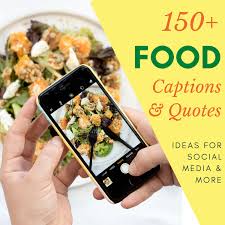 150+ Food Quotes and Caption Ideas - TurboFuture
