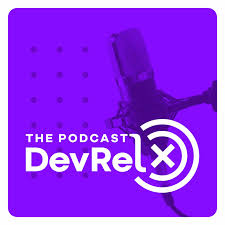 The DevRelX Podcast (ex Under the Hood of Developer Marketing)