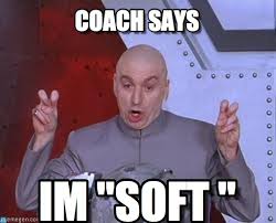 Coach Says - Laser meme on Memegen via Relatably.com