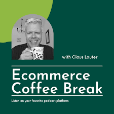Ecommerce Coffee Break with Claus Lauter