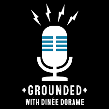 Grounded with Dinée Dorame