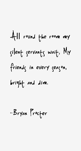 Bryan Procter Quotes. QuotesGram via Relatably.com