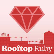 Rooftop Ruby Podcast